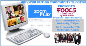 ZOOM PLAY “FOOLS” by Neil Simon – Andover Outing Theater