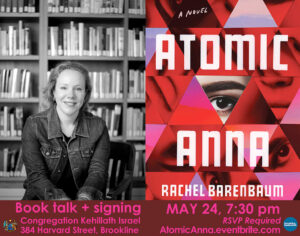 Rachel Barenbaum in conversation with Rabbi David Starr about her book, Atomic Anna