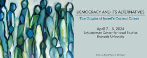 Democracy and its Alternatives: The Origins of Israel's Current Crises