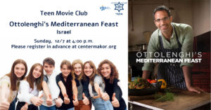 Teen Movie Club – Ottolenghi's Mediterranean Feast – Israel