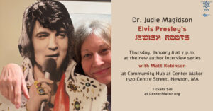 Judie Magidson. Elvis Presley's Jewish Roots. Author Interview Series with&nbsp;Matt&nbsp;Robinson.